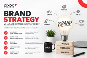 Home 14 Brand Strategy: What are branding strategies? Best and Easy Guide to know in 2023
